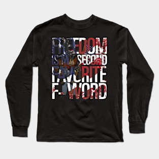 Freedom! Long Sleeve T-Shirt